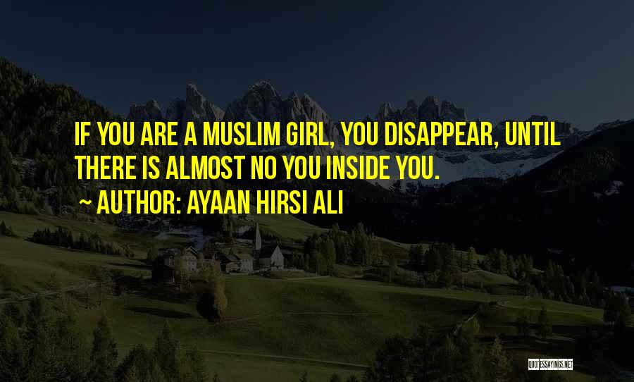 Ayaan Hirsi Ali Quotes 846311