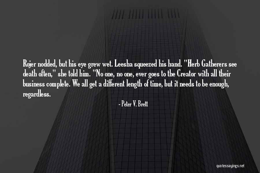 Ayachamo Quotes By Peter V. Brett Ayachamo Quotes By Peter V. Brett