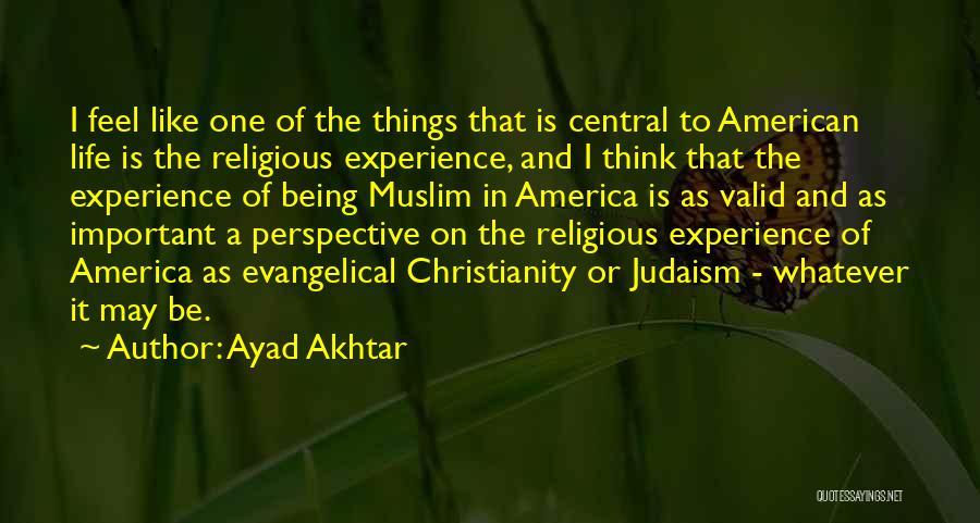 Ayad Akhtar Quotes 131730