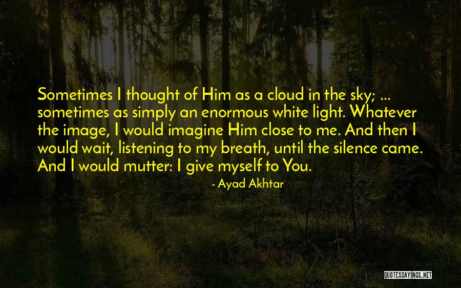 Ayad Akhtar Quotes 604550