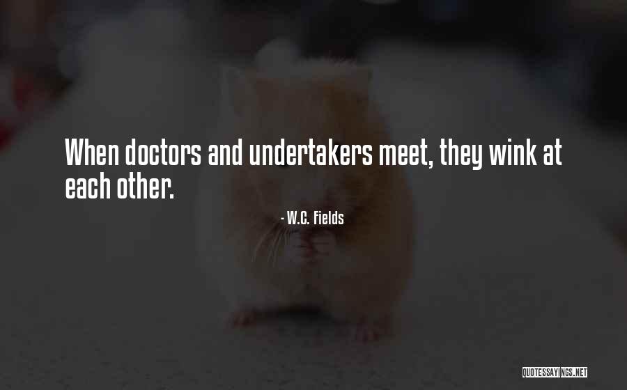 Ayadi Manpower Quotes By W.C. Fields