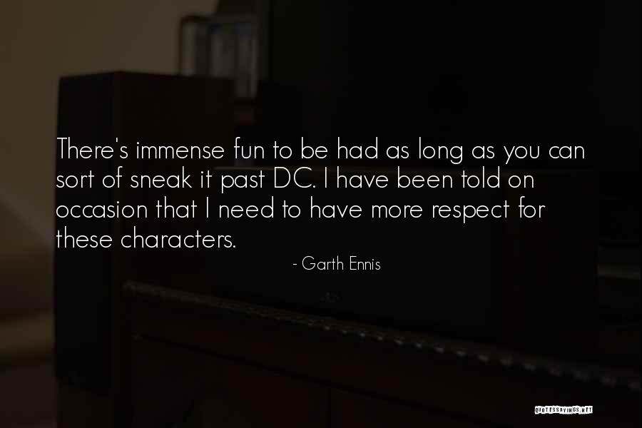 Ayahnya Najwa Quotes By Garth Ennis Ayahnya Najwa Quotes By Garth Ennis