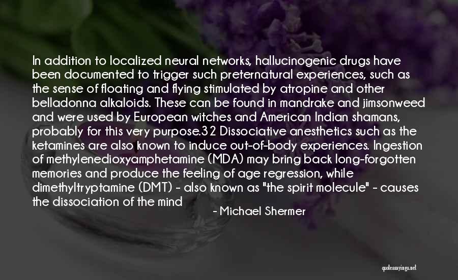 Ayahuasca Quotes By Michael Shermer