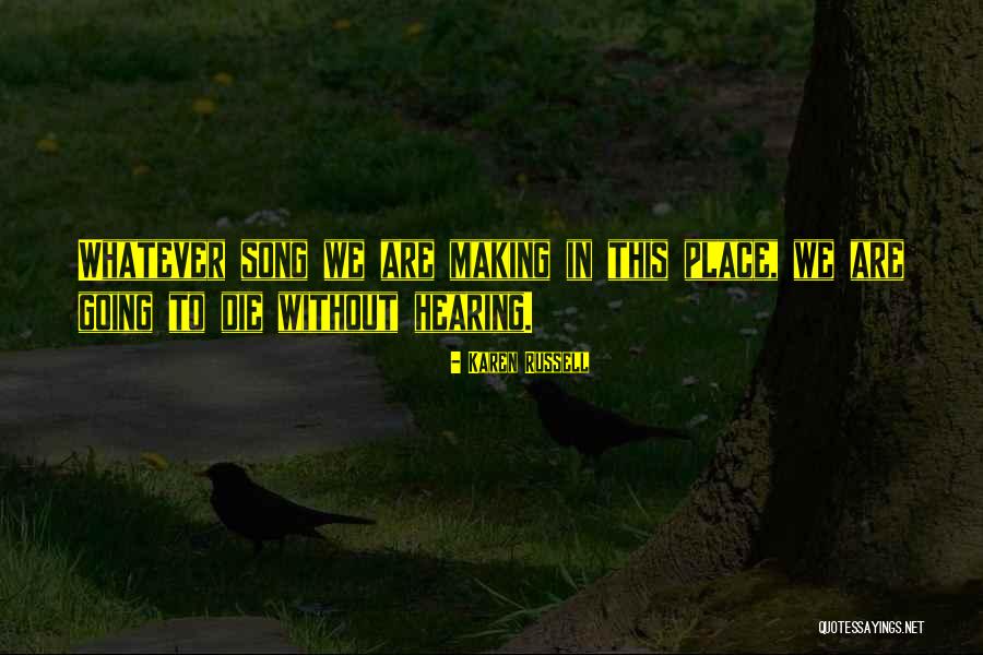 Ayala Malls Quotes By Karen Russell Ayala Malls Quotes By Karen Russell