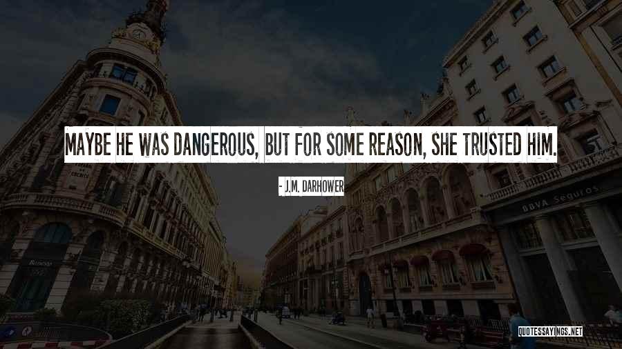 Ayalight Quotes By J.M. Darhower Ayalight Quotes By J.M. Darhower