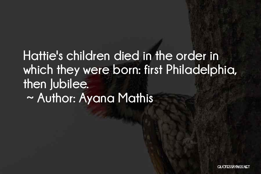 Ayana Mathis Quotes 615695