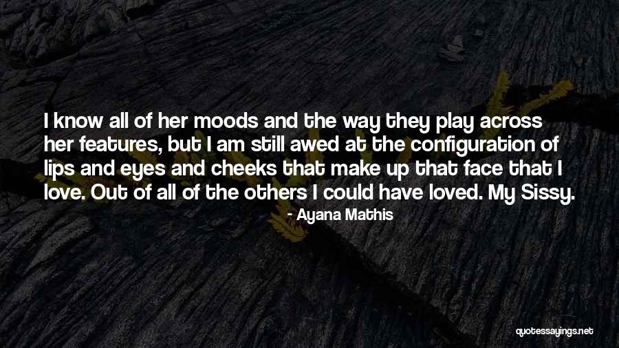 Ayana Quotes By Ayana Mathis Ayana Quotes By Ayana Mathis