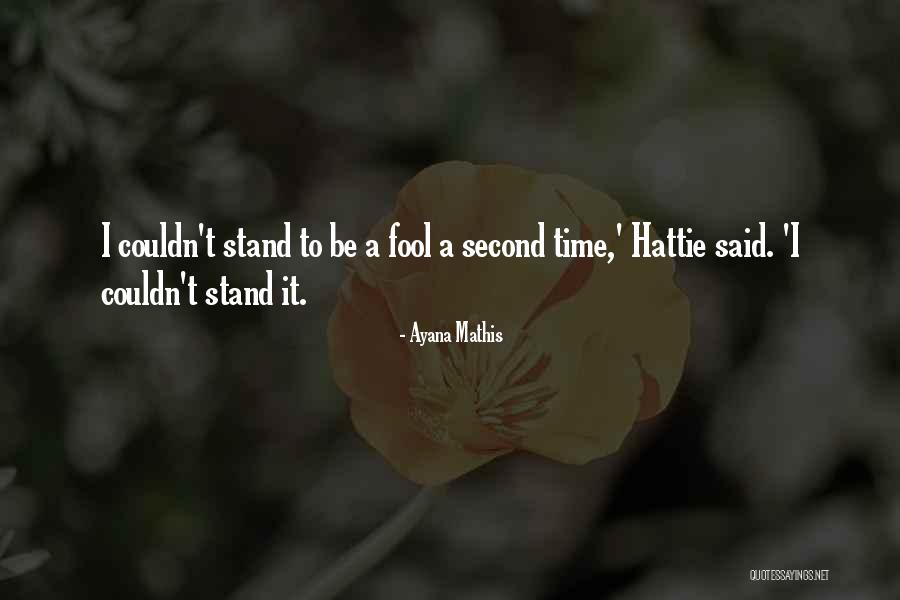 Ayana Quotes By Ayana Mathis Ayana Quotes By Ayana Mathis