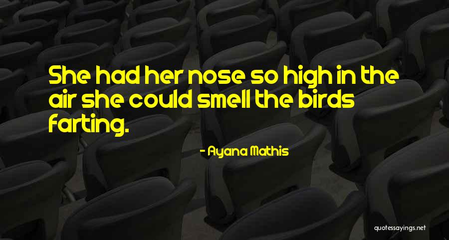 Ayana Quotes By Ayana Mathis Ayana Quotes By Ayana Mathis