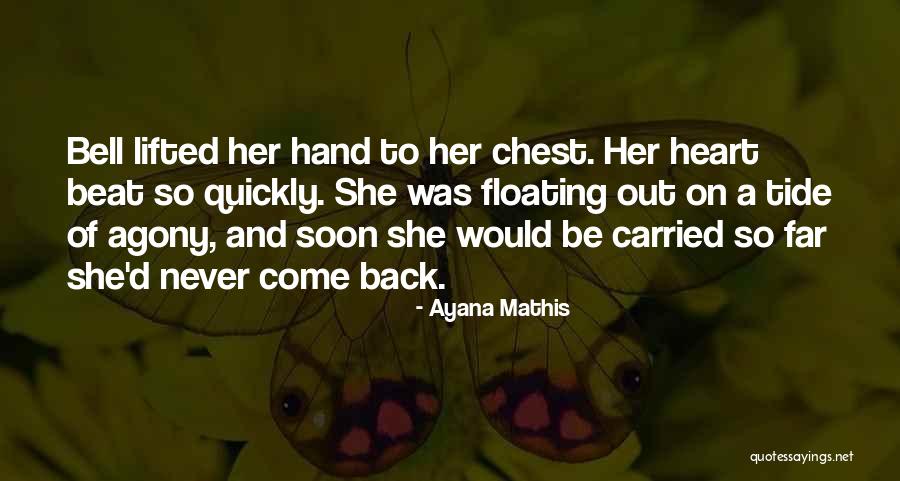 Ayana Quotes By Ayana Mathis Ayana Quotes By Ayana Mathis