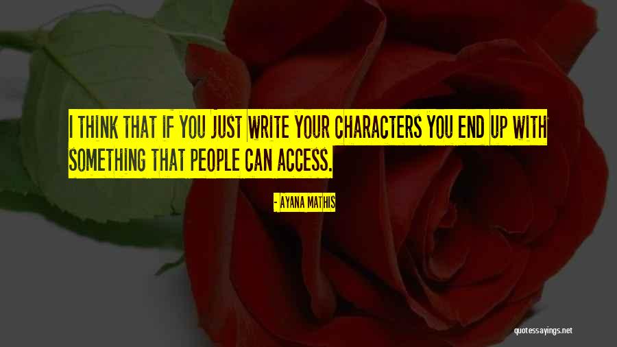 Ayana Quotes By Ayana Mathis Ayana Quotes By Ayana Mathis