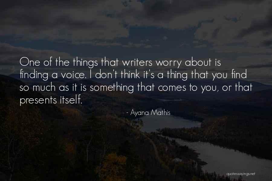 Ayana Quotes By Ayana Mathis Ayana Quotes By Ayana Mathis