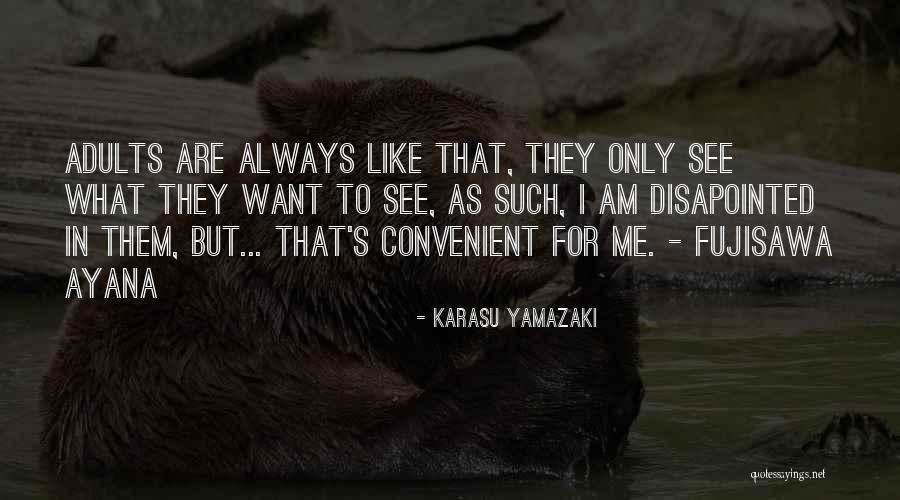Ayana Quotes By Karasu Yamazaki Ayana Quotes By Karasu Yamazaki