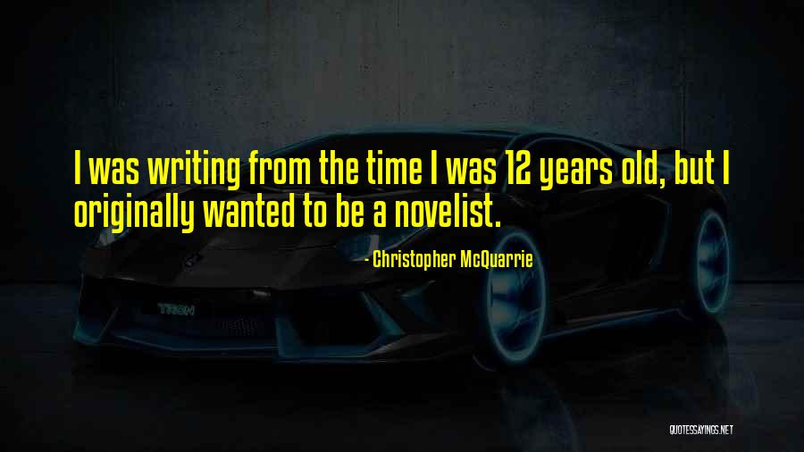 Ayanawebzine Quotes By Christopher McQuarrie Ayanawebzine Quotes By Christopher McQuarrie
