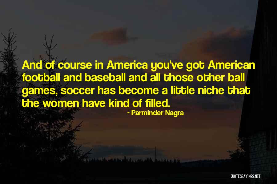 Ayanbadejo Football Quotes By Parminder Nagra Ayanbadejo Football Quotes By Parminder Nagra