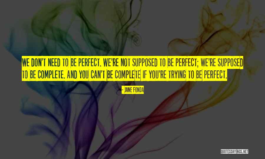 Ayang Rinpoche Quotes By Jane Fonda Ayang Rinpoche Quotes By Jane Fonda