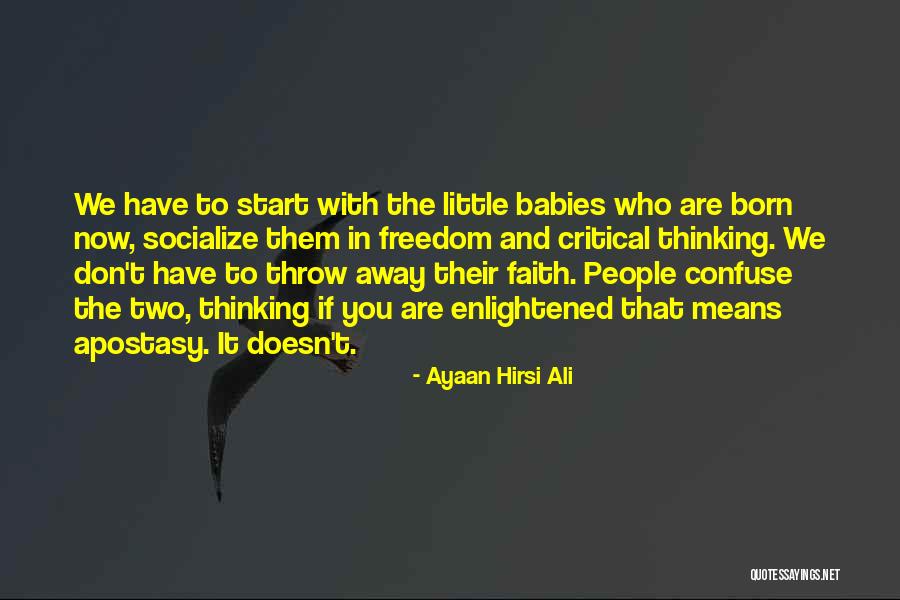 Ayanna Gregory Quotes By Ayaan Hirsi Ali Ayanna Gregory Quotes By Ayaan Hirsi Ali