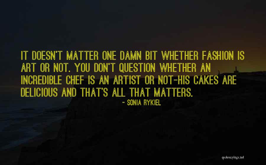 Ayano Chan Quotes By Sonia Rykiel Ayano Chan Quotes By Sonia Rykiel