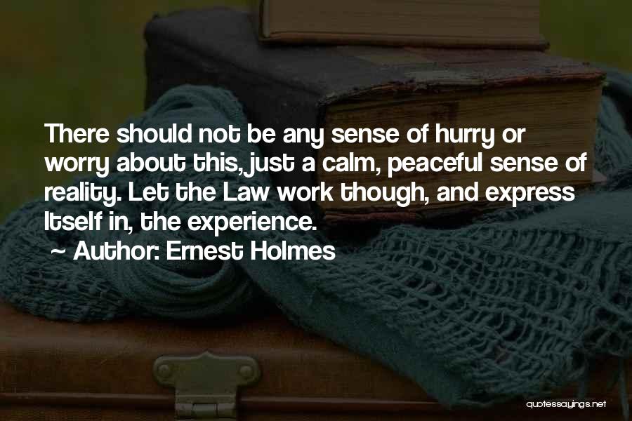 Ayanokouji Best Quotes By Ernest Holmes