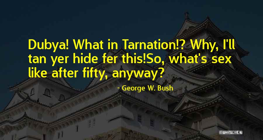 Ayat Cinta Quotes By George W. Bush Ayat Cinta Quotes By George W. Bush