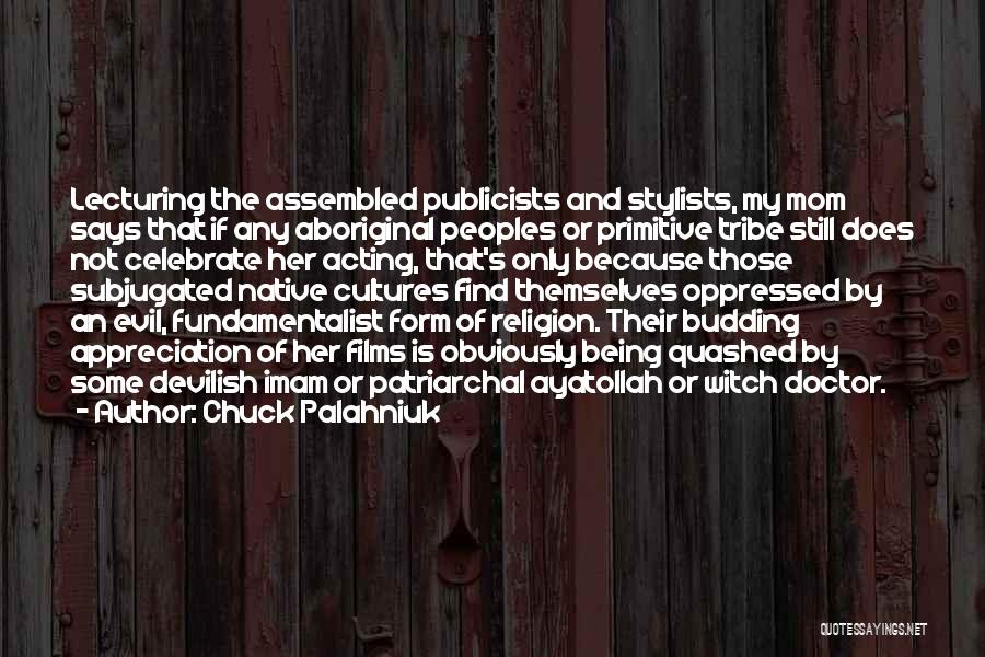 Ayatollah Quotes By Chuck Palahniuk