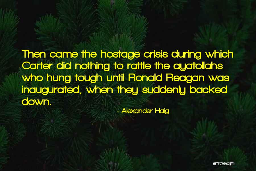Ayatollahs Quotes By Alexander Haig Ayatollahs Quotes By Alexander Haig