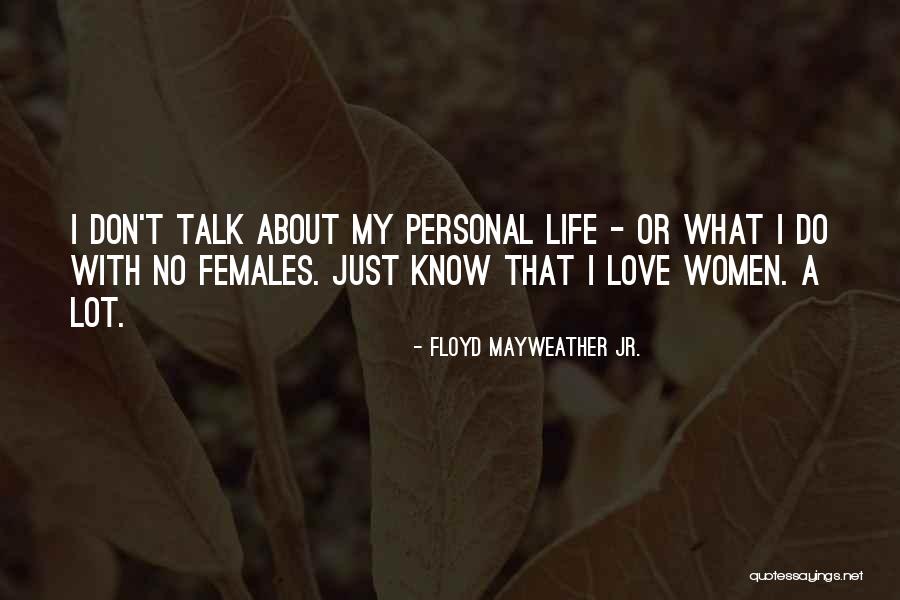 Aybeniz Hasimovanin Quotes By Floyd Mayweather Jr. Aybeniz Hasimovanin Quotes By Floyd Mayweather Jr.
