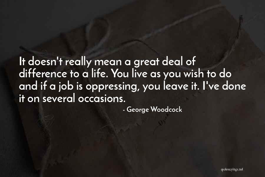 Aybike Crott Quotes By George Woodcock Aybike Crott Quotes By George Woodcock