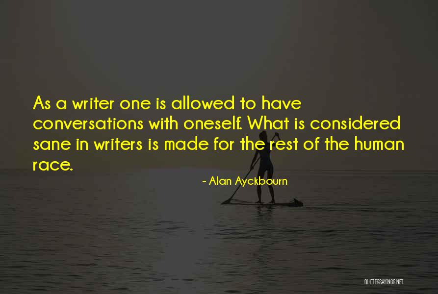 Ayckbourn Alan Quotes By Alan Ayckbourn Ayckbourn Alan Quotes By Alan Ayckbourn