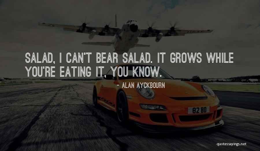 Ayckbourn Alan Quotes By Alan Ayckbourn Ayckbourn Alan Quotes By Alan Ayckbourn
