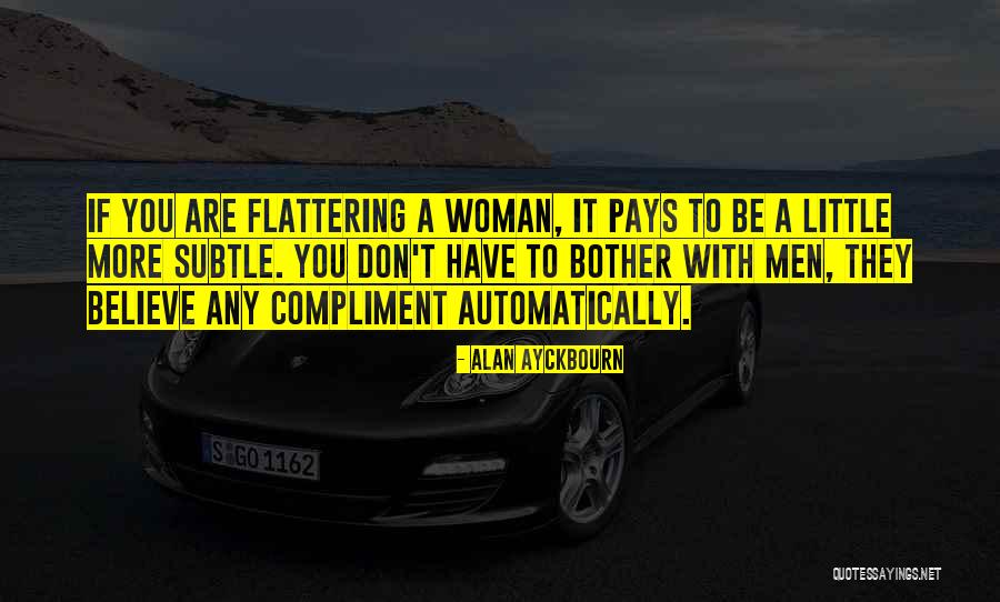 Ayckbourn Alan Quotes By Alan Ayckbourn Ayckbourn Alan Quotes By Alan Ayckbourn