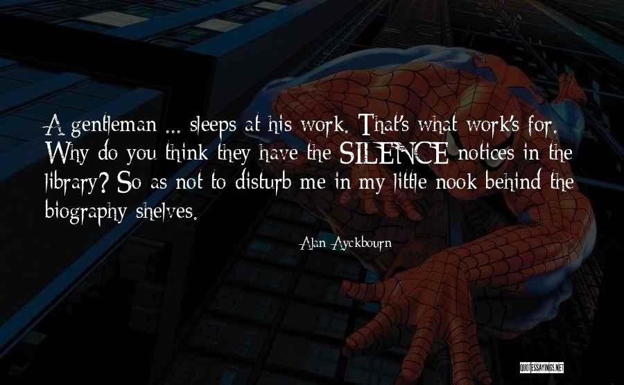 Ayckbourn Quotes By Alan Ayckbourn Ayckbourn Quotes By Alan Ayckbourn