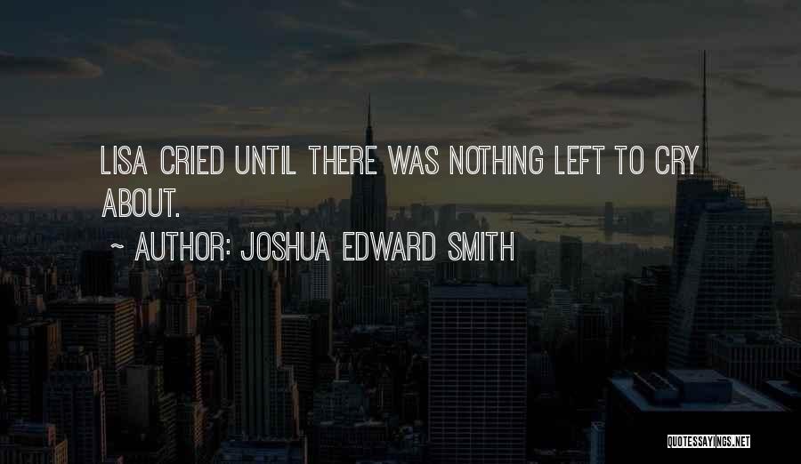 Aydens Lab Quotes By Joshua Edward Smith