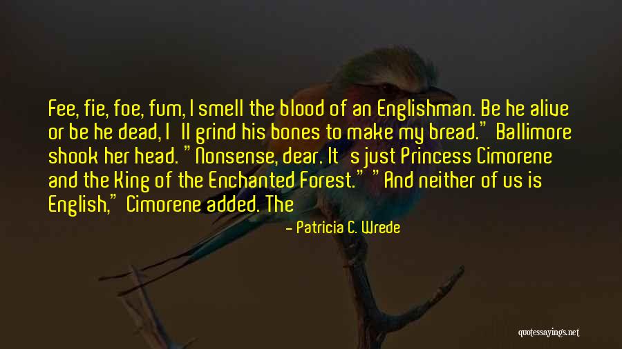Aydon Veloz Quotes By Patricia C. Wrede Aydon Veloz Quotes By Patricia C. Wrede