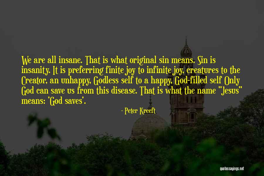 Aydrea Walden Quotes By Peter Kreeft Aydrea Walden Quotes By Peter Kreeft