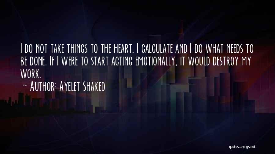 Ayelet Shaked Quotes 483364