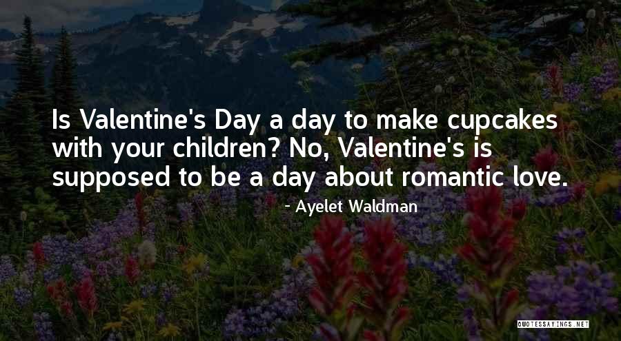 Ayelet Waldman Quotes 1039539