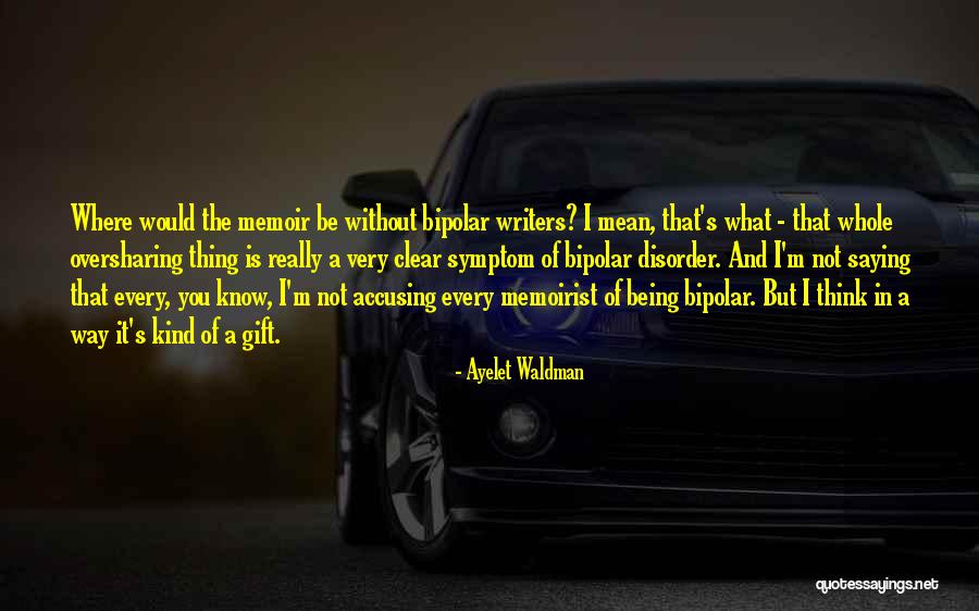 Ayelet Waldman Quotes 118504 Ayelet Waldman Quotes 118504