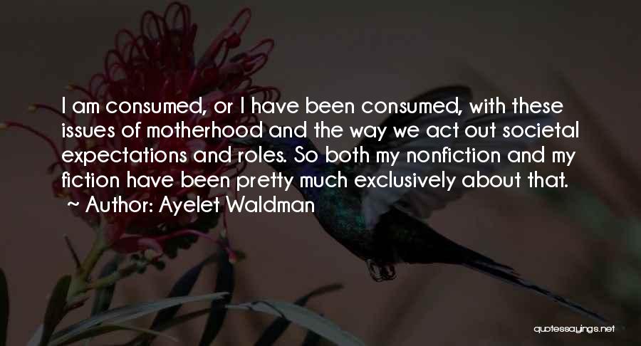 Ayelet Waldman Quotes 1909241