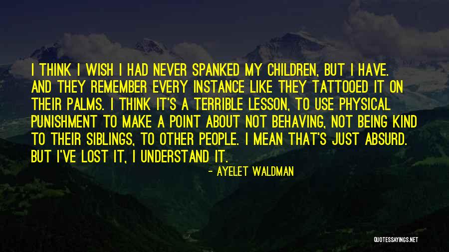 Ayelet Waldman Quotes 1994158 Ayelet Waldman Quotes 1994158