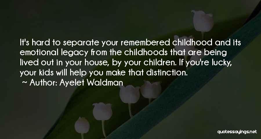 Ayelet Waldman Quotes 2127825