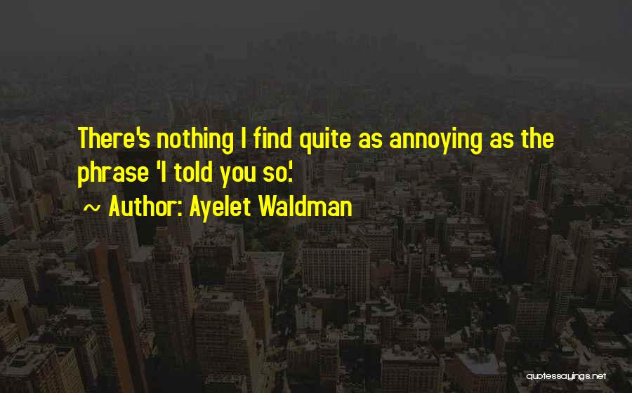 Ayelet Waldman Quotes 2258030