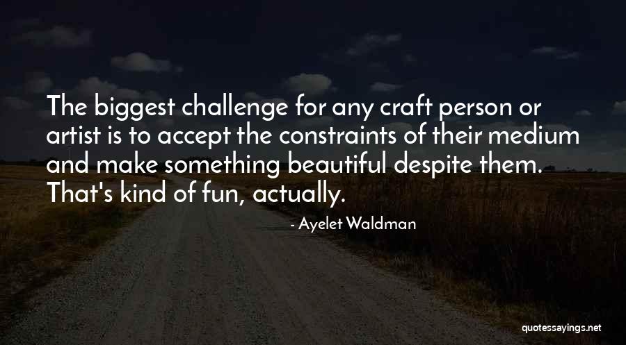 Ayelet Waldman Quotes 564049