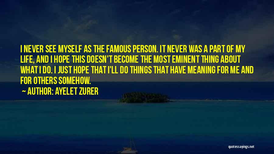 Ayelet Zurer Quotes 103697