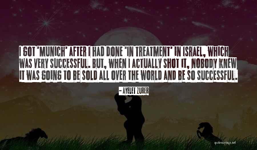 Ayelet Zurer Quotes 1909818 Ayelet Zurer Quotes 1909818