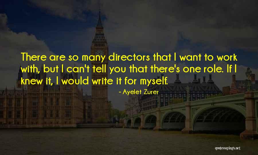 Ayelet Zurer Quotes 503483