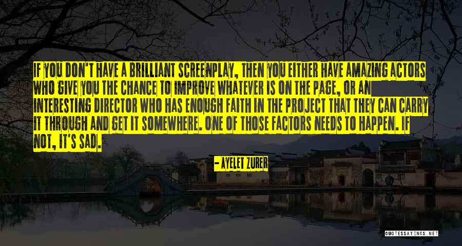Ayelet Zurer Quotes 584199 Ayelet Zurer Quotes 584199
