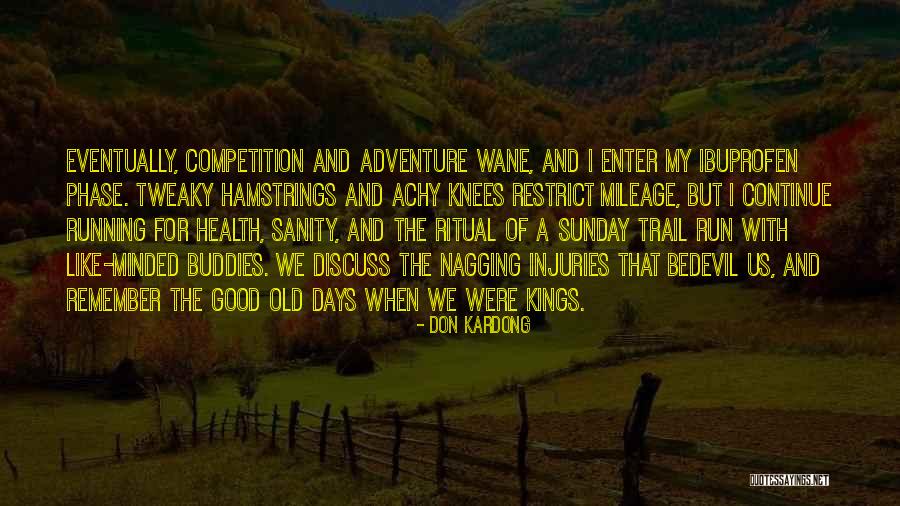 Ayemenem Quotes By Don Kardong Ayemenem Quotes By Don Kardong