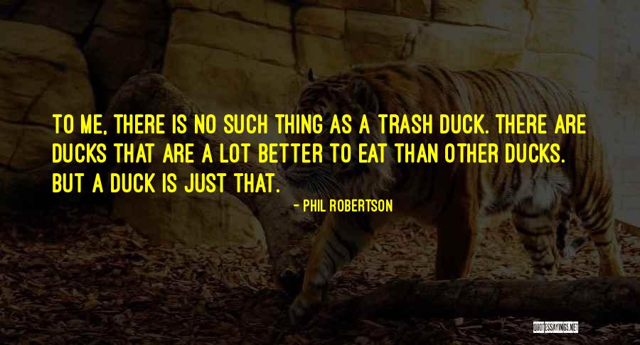 Ayendra Jayesinghe Quotes By Phil Robertson Ayendra Jayesinghe Quotes By Phil Robertson