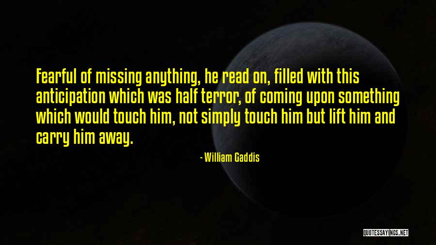 Ayeni Oluropo Quotes By William Gaddis Ayeni Oluropo Quotes By William Gaddis